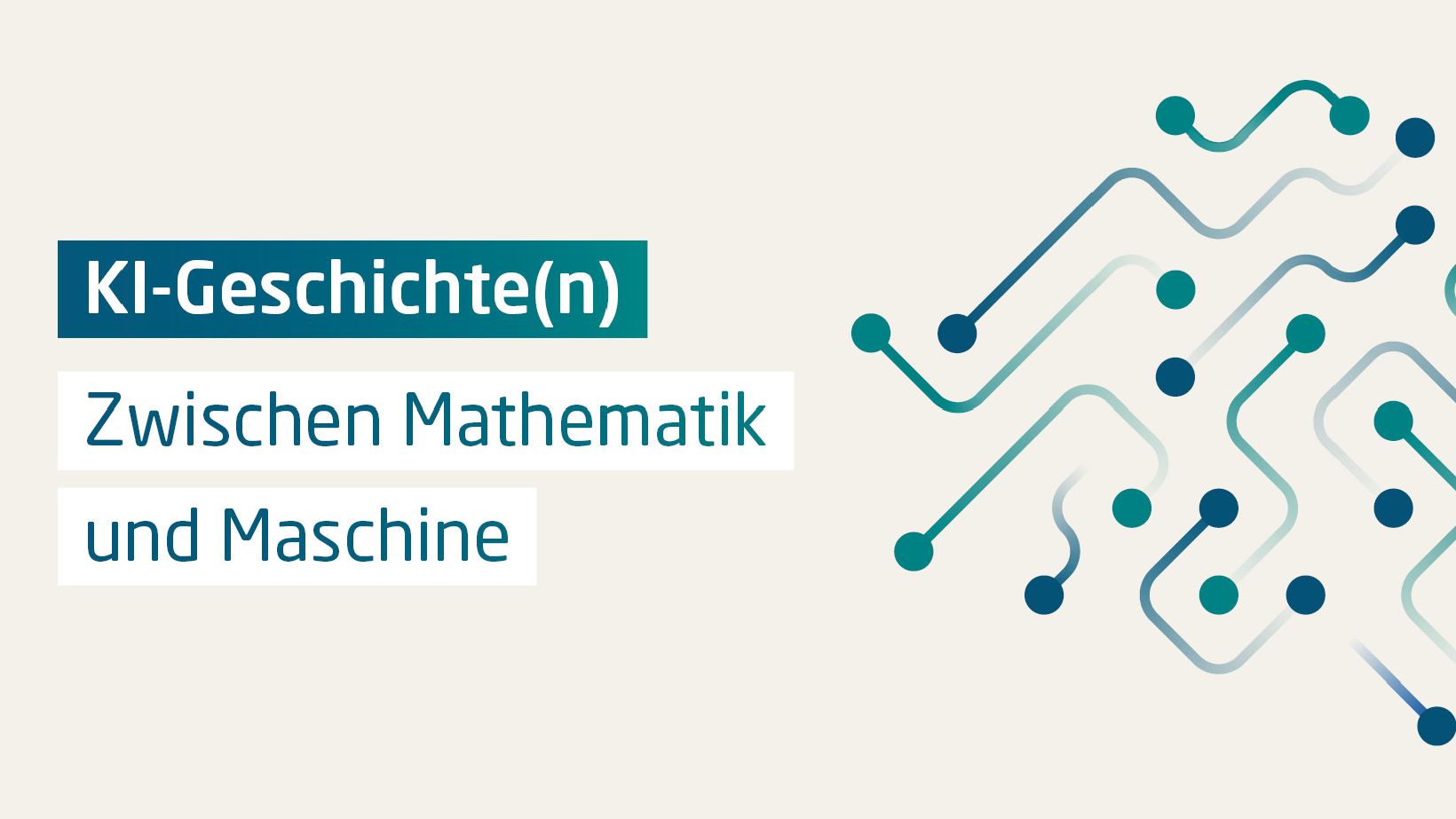 KI-Geschichte(n) - Zwischen Mathematik und Maschine